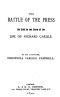 [Gutenberg 38370] • The Battle of The Press / As Told in the Story of the Life of Richard Carlile by His Daughter, Theophila Carlile Campbell